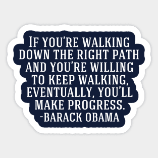 Political Progress Inspirational Progressive Quote Sticker